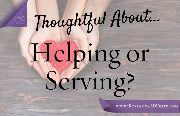 Helping or Serving?