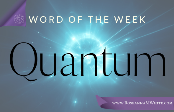 Word of the Week – Quantum